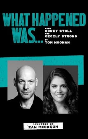 What Happened Was...